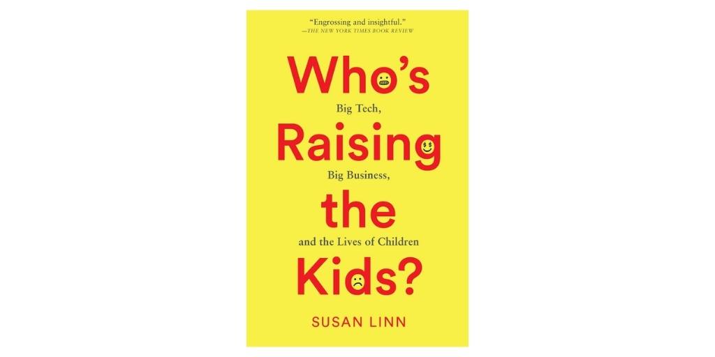 who's raising the kids? cover by susan linn