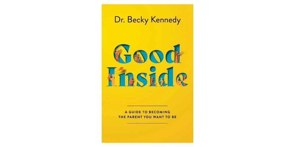 good inside by dr. becky kennedy cover