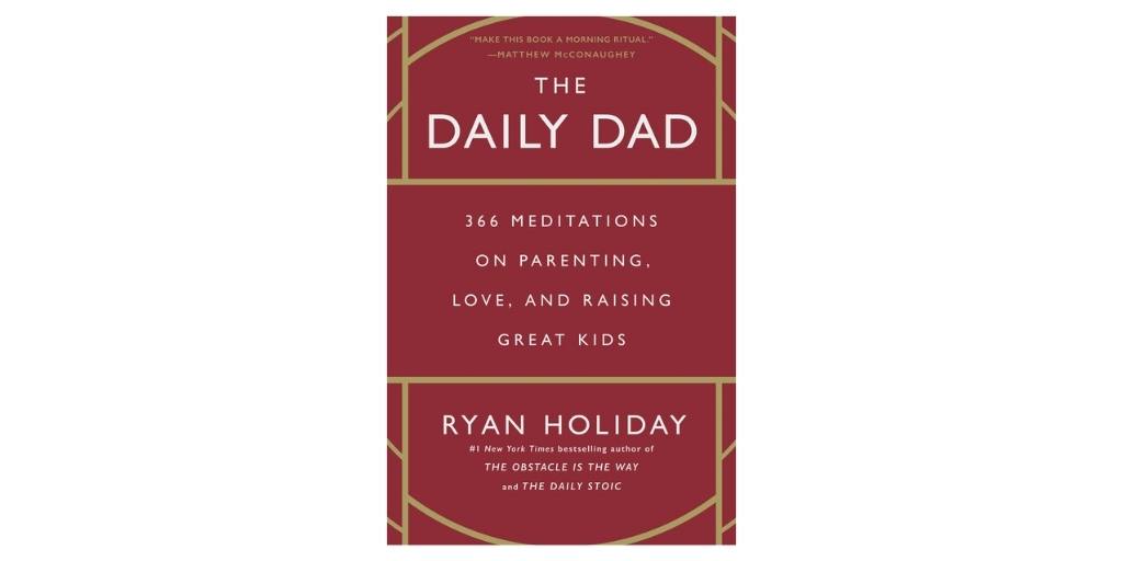 the daily dad by ryan holiday cover